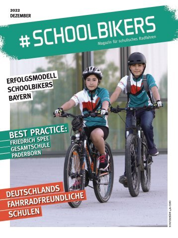 #schoolbikers - Magazin für schulisches Radfahren — Ausgabe 02/2022