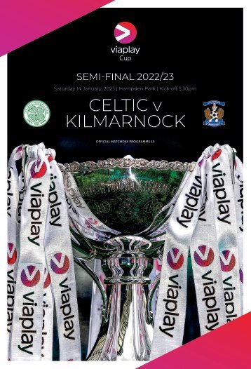 ViaPlay Cup semi-final Celtic vs Kilmarnock