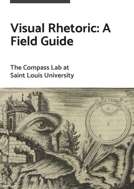Professional Visual Rhetoric Design Visual Rhetoric: A Field Guide