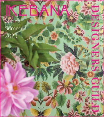 Designers Guild Ikebana Frühling/ Sommer 2023