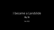 I became a landslide