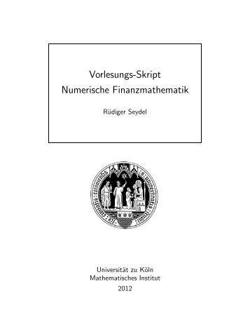 Vorlesungs-Skript Numerische Finanzmathematik - Universität zu Köln