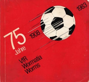Festschrift_75_Jahre.. - Wormatia Worms