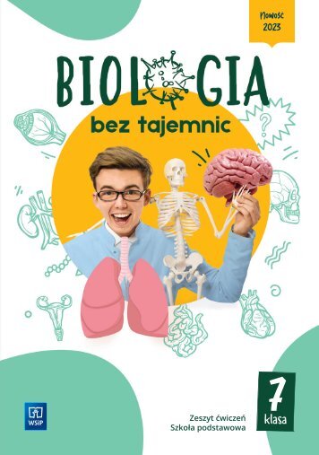 Biologia bez tajemnic. Zeszyt ćwiczeń. Klasa 7