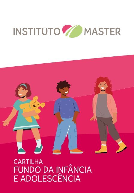 CARTILHA FUNDO DA INFÂNCIA E ADOLESCÊNCIA - INSTITUTO MASTER