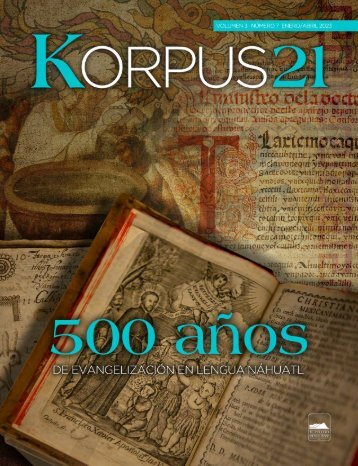 Revista Korpus 21 - Volumen 3 Número 7 - 500 años de evangelización en lengua náhuatl
