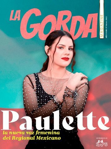 La Gorda Magazine Año 9 Edición Número 97 Febrero 2023 Portada: Paulette