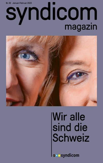 syndicom magazin Nr. 33 ¦ Wir alle sind die Schweiz