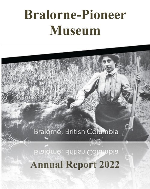Bralorne Pioneer Museum Annual Report 2022