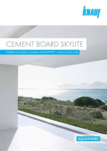 Cement Board SkyLite - Podhledy do interiéru a exteriéru Aquapanel® s odolností proti vodě