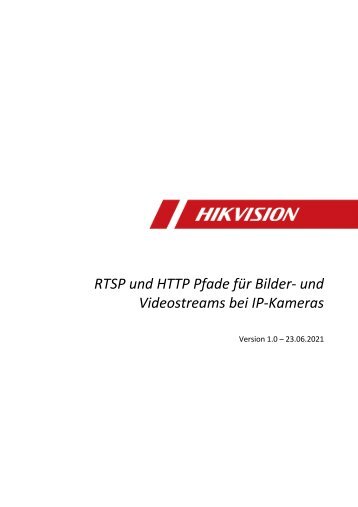 HowTo - RTSP und HTTP Pfade für Bilder und Videostreams bei IP-Kameras