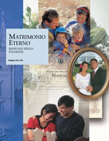 matrimonio eterno manuale dello studente - Institute - The Church of ...