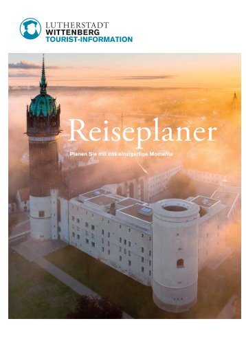 Reiseplaner 2023 Lutherstadt Wittenberg