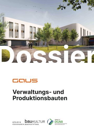 Verwaltungs- und Produktionsbauten von Gaus Architekten