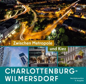 Charlottenburg-Wilmersdorf: Zwischen Metropole und Kiez