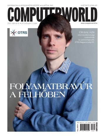 Computerworld magazin 2023.02.08. LIV. évfolyam 03. szám