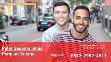 0813-2952-4511 Cara Mudah Menggunakan Ilmu Pelet Lewat Foto Untuk Memikat Hati Pria Gay