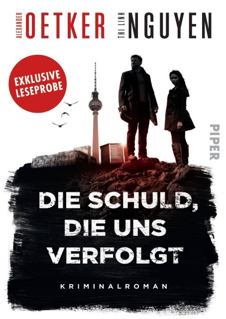 Leseprobe Alexander Oetker/Thi-Linh Nguyen „Die Schuld, die uns verfolgt“