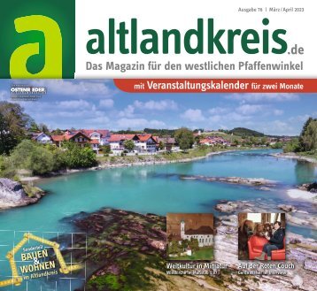 altlandkreis - Das Magazin für den westlichen Pfaffenwinkel - Ausgabe März/April 2023