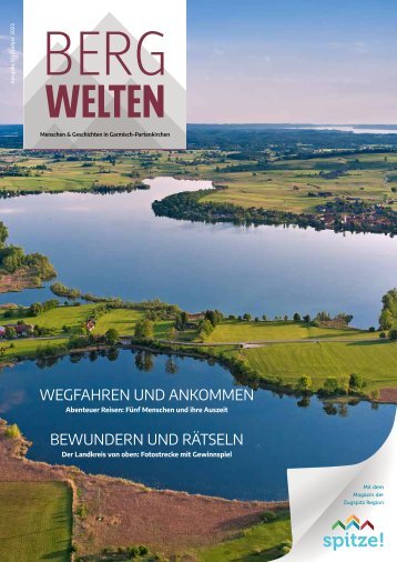 Bergwelten März 2023: Abenteuer und Perspektiven aus der Zugspitz Region