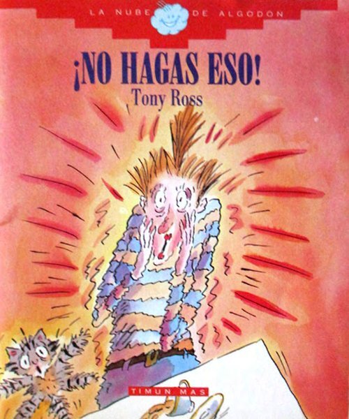 No hagas eso - Tony Ross Libro Muestra