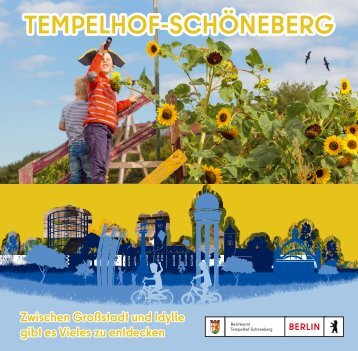 Tempelhof-Schöneberg: Zwischen Großstadt und Idylle gibt es vieles zu entdecken