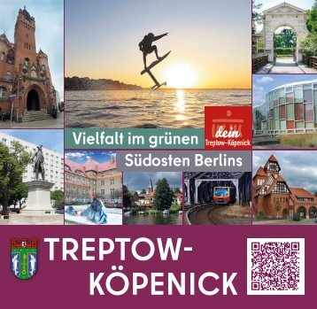 Treptow-Köpenick: Vielfalt im grünen Südosten Berlins