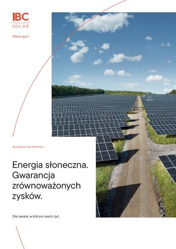 Energia słoneczna. Gwarancja zrównoważonych zysków.
