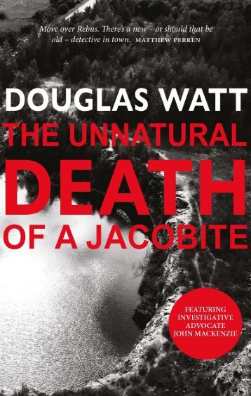 The Unnatural Death of a Jacobite by Douglas Watt sampler