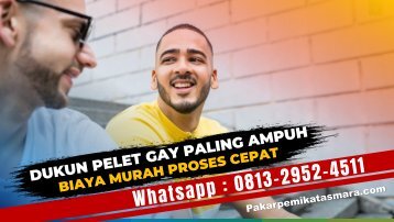 0813-2952-4511 Dukun Pelet Gay Paling Ampuh Biaya Murah Proses Cepat