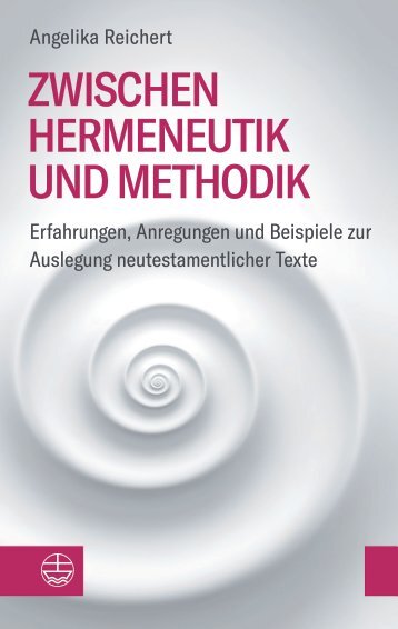 Angelika Reichert: Zwischen Hermeneutik und Methodik (Leseprobe)