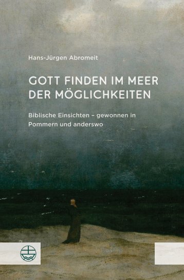 Hans-Jürgen Abromeit: Gott finden im Meer der Möglichkeiten (Leseprobe)