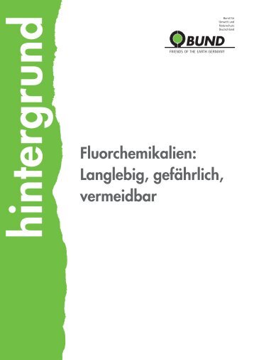 BUND: Fluorchemikalien Hintergrund