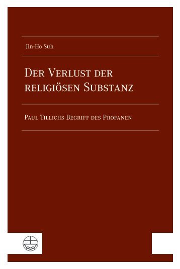 Jin-Ho Suh: Der Verlust der religiösen Substanz (Leseprobe)