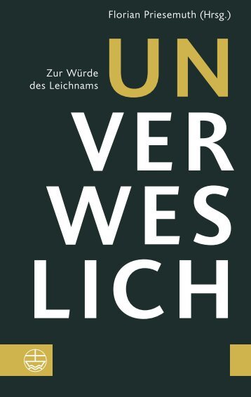 Florian Priesemuth (Hrsg.): Unverweslich (Leseprobe)