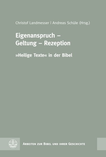Christof Landmesser | Andreas Schüle (Hrsg.): Eigenanspruch – Geltung – Rezeption (Leseprobe)