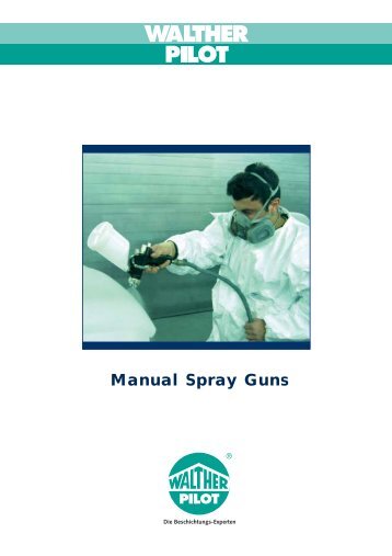 Manual Spray Guns - Walther Spritz- und Lackiersysteme GmbH