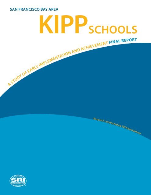 San Francisco Bay Area KIPP Schools: A Study - Education Division ...