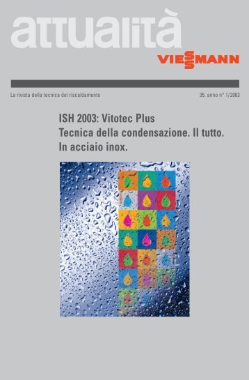 ISH 2003: Vitotec Plus Tecnica della condensazione. Il ... - Viessmann