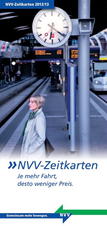 NVV-Zeitkarten Je mehr Fahrt, desto weniger Preis. - KVG