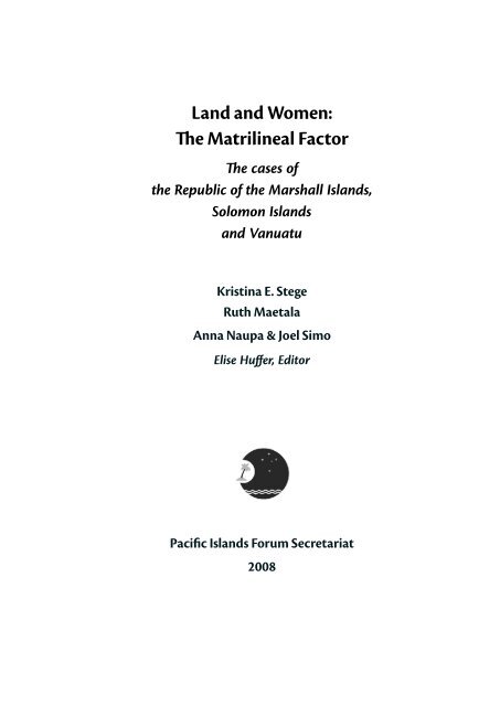 Land and Women: The Matrilineal Factor - Pacific Islands Forum ...