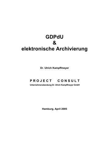 GDPdU & elektronische Archivierung - Project Consult ...