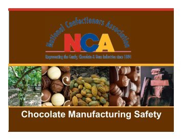 Chocolate Manufacturing Safety - National Confectioners Association