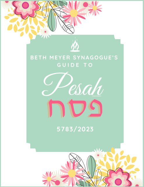 Beth Meyer Synagogue Guide to Pesah 5783/2023