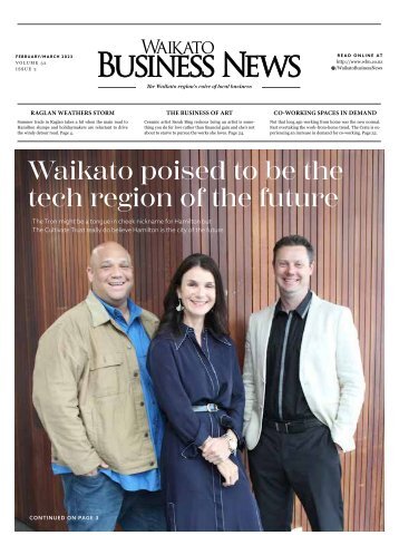  Waikato Business News February/March 2023