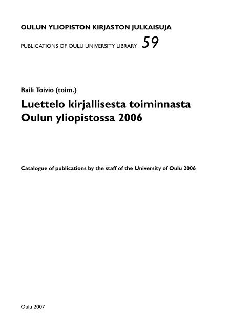 Luettelo kirjallisesta toiminnasta Oulun yliopistossa 2006