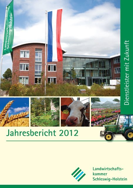 Jahresbericht 2012 - Landwirtschaftskammer Schleswig-Holstein