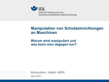 Manipulation von Schutzeinrichtungen an Maschinen