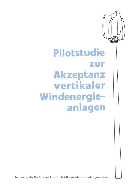Pilotstudie zur Akzeptanz vertikaler Windenergie - mm|vr - design ...