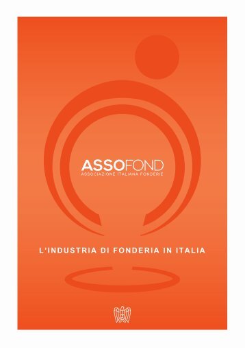 L'industria di fonderia - cartella stampa Assofond 2023